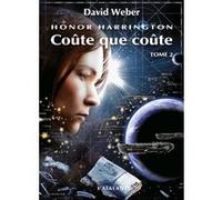 Coûte que coûte T2 David Weber (Auteur)