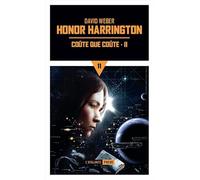 Coûte que coûte T2: HONOR HARRINGTON (2)