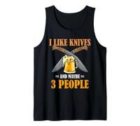 Couteau Collector Humour I Like Knives and Maybe 3 People Débardeur