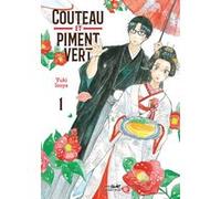 Couteau et piment vert vol.1 Yuki Isoya (Auteur)