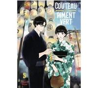 Couteau et piment vert vol.5 Yuki Isoya (Auteur)