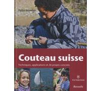 Couteau Suisse - Techniques, applications et 26 projets concrets Les 50 plus beaux sentiers - IMMLER F - Rossolis - broché - Guide