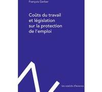 Coûts Du Travail Et Législation Sur La Protection De L'emploi