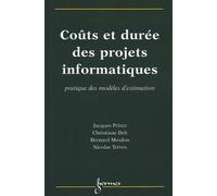 Coûts et durée des projets informatiques Pratique des modèles d'estimation - Bernard MESDON - Hermes Science Publications - broché - Livre