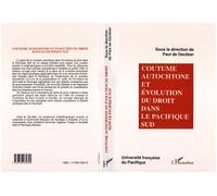 Coutume autochtone et évolution du droit dans le Pacifique du Sud - Paul De Deckker - L'harmattan - broché - Livre
