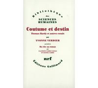 Coutume et destin Thomas Hardy et autres essais - Yvonne Verdier - Gallimard - broché - Livre