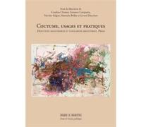 Coutume, usages et pratiques Gordon Choisel (Auteur), Gustavo Cerqueira (Auteur), Nicolas Kilgus (Auteur), Manuela Brillat (Auteur), Lionel Dreyfuss (Auteur)