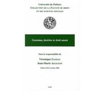 Coutumes, doctrines et droit savant Actes du colloque tenu à poitiers les 20 et 21 octobre 2006. - Collectif - Lgdj - broché - Etude