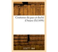 Coutumes du pays et duché d'Anjou - Du Pineau Gabriel - Hachette Bnf - broché - Livre