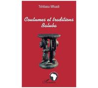 Tshibasu Mfuadi – Coutumes et traditions baluba