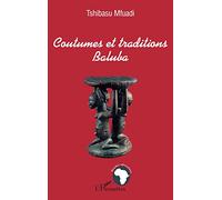 Coutumes Et Traditions Baluba