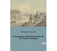 Coutumes matrimoniales de la Chine Antique