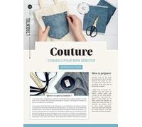 Couture - Conseils Pour Bien Débuter