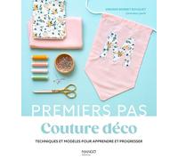 Couture déco: Techniques et modèles pour apprendre et progresser