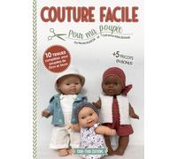 Couture facile pour ma poupée: Livre couture avec patrons, simple et rapide pour débutant(e)s
