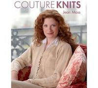 Couture Knits by J Moss Jean Moss (Auteur)