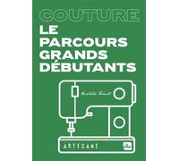 Couture - Le Parcours grands débutants - Michele Thenot - La Plage Editeur - broché - Guide