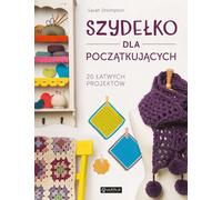 Couture pour débutants. 20 projets faciles par Sarah Shrimpton (Buch auf Polnisch)