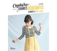 Couture pour les grandes débutantes 20 modèles faits main - Tilly Walnes - Marie Claire - broché - Guide