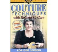 Couture Techniques for Fine Sewing