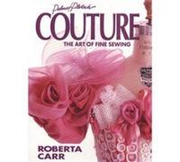 Couture: The Art of Fine Sewing