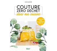Couture zéro déchet dans ma cuisine