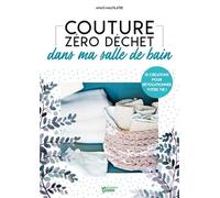 Couture zéro déchet dans ma salle de bain