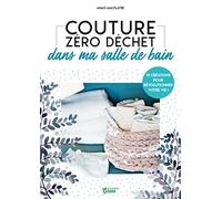 Couture zéro déchet dans ma salle de bain