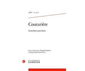 Couturière L'extrême-prochain 2025 - Isabelle Barberis - Classiques Garnier - broché - Revue
