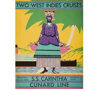 Couverture de la brochure descriptive pour les deux croisières des Antilles à bord de Cunard Line S.S.Carinthie. 18 décembre 1929 - 6 janvier 1930. Poster imprimé par Ken Welsh (30,5 x 40,6 cm)