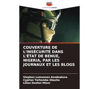 Couverture de l'Insécurité Dans l'État de Benue, Nigeria, Par Les Journaux Et Les Blogs