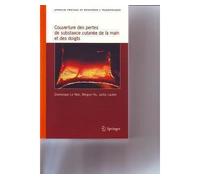 Couverture des pertes de substance cutanée de la main et des doigts - Dominique Le Nen - Springer Vienne - broché - Scolaire / Universitaire