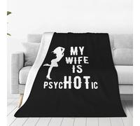 Couverture Jeté en Flanelle Ma Femme Est Psychotique Flannel Plush Throw Moelleuse Plaid pour Canapé Ne Bouloche Pas Couverture en Flanelle Voyage pour Parfaite pour Canapé Chambre M