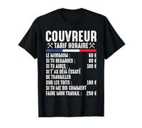 couvreur tarif horaire Couvreur Zingueur Toiture humour T-Shirt