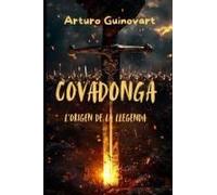 Covadonga: L'origen De La Llegenda (Catalan Edition)