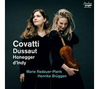 Marie Radauer-Plank – Covatti, Dussaut, Honegger, d'Indy : Sonates pour violon et piano – CD