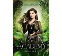 Coven Academy - 1. L'Éclat de Lune
