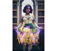 Coven Academy Warlock: Year 1 (Rise Of The Vvitch)