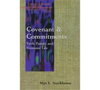 Covenant and Commitments, Family, Religion, and Culture Max L. Stackhouse (Auteur)