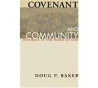Covenant and Community: Our Role as the Image of God Baker, Doug P. (Auteur)