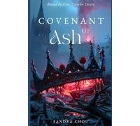 Covenant of Ash: An Enemies to Lovers Fantasy Filled with Passion, Betrayal, and Power