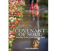 Covenant of Soul: Journey from darkness to light