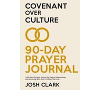Covenant over Culture 90-Day Prayer Journal