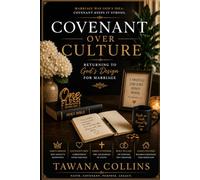 Covenant over Culture: Returning to God's Design for Marriage