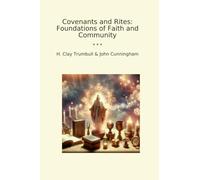 Covenants and Rites: Foundations of Faith and Community