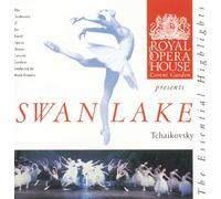Covent Garden The Orchestra of the Royal Opera Tchaikovsky: Swan Lake exc (CD)