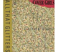 Cover Girls, The - All That Glitters Isn't Gold (US) [Import]