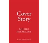 Cover story Mhairi McFarlane (Auteur)