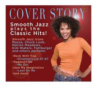 Cover Story: Smooth Jazz Plays The Classic Hits