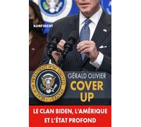 Cover up Le clan Biden, l'Amérique et l'état profond - Gérald Olivier - Konfident - broché - Essai